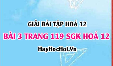 Giải bài 3 trang 119 SGK Hoá 12: Tính chất hóa học của kim loại kiềm thổ, hợp chất của kim loại kiềm thổ